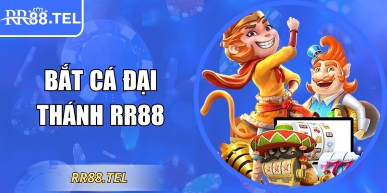 Bắt Cá Đại Thánh RR88 Chinh Phục Ngư Trường Đẳng Cấp