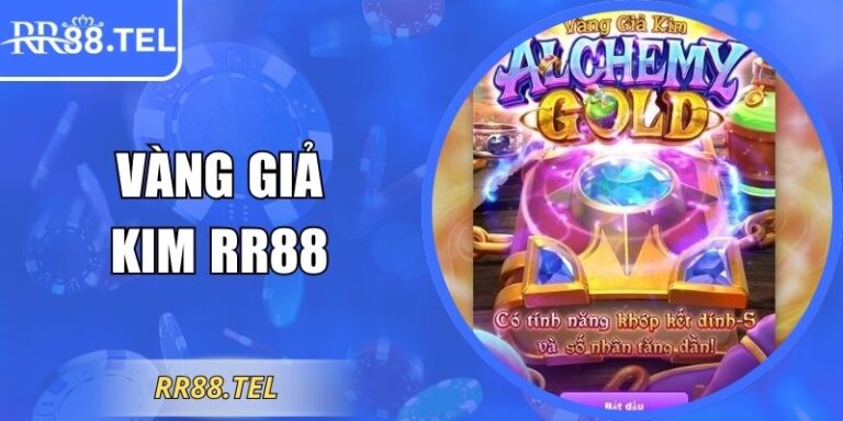 Vàng Giả Kim RR88 - Đỉnh Cao Nổ Hũ Nhận Thưởng Lớn